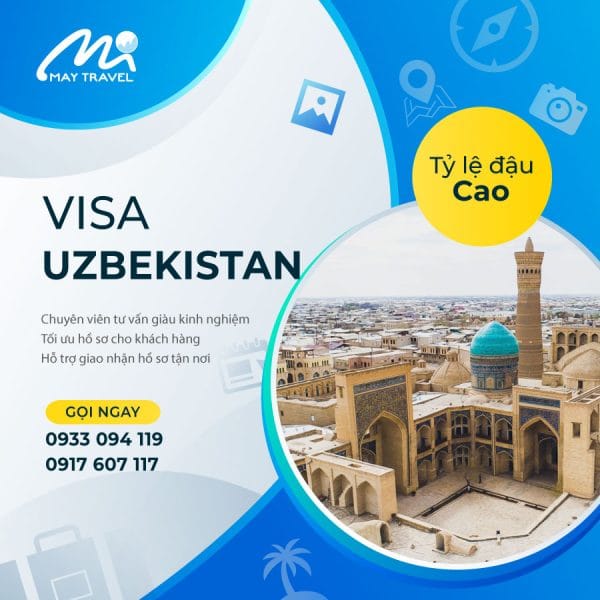 Dịch Vụ Xin Visa Uzbekistan Trọn Gói - Giá Tốt 2023 Tại TPHCM