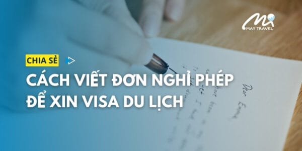 Đơn xin nghỉ phép để xin visa bằng tiếng Anh - Việt - Song ngữ