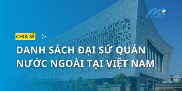 Danh sách Đại sứ quán nước ngoài tại Việt Nam