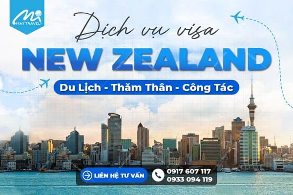 Dịch vụ xin visa New Zealand Trọn gói, Uy tín tại May Travel