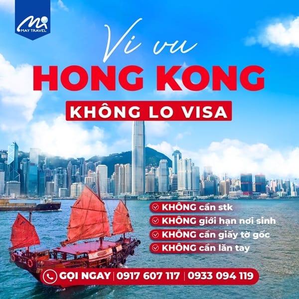 Vì sao nên lựa chọn dịch vụ làm visa du lịch Hong Kong